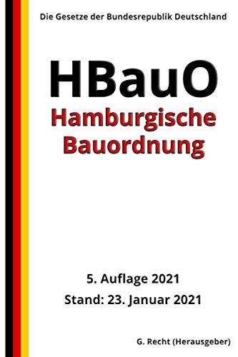 Hamburgische Bauordnung – HBauO, 5. Auflage 2021